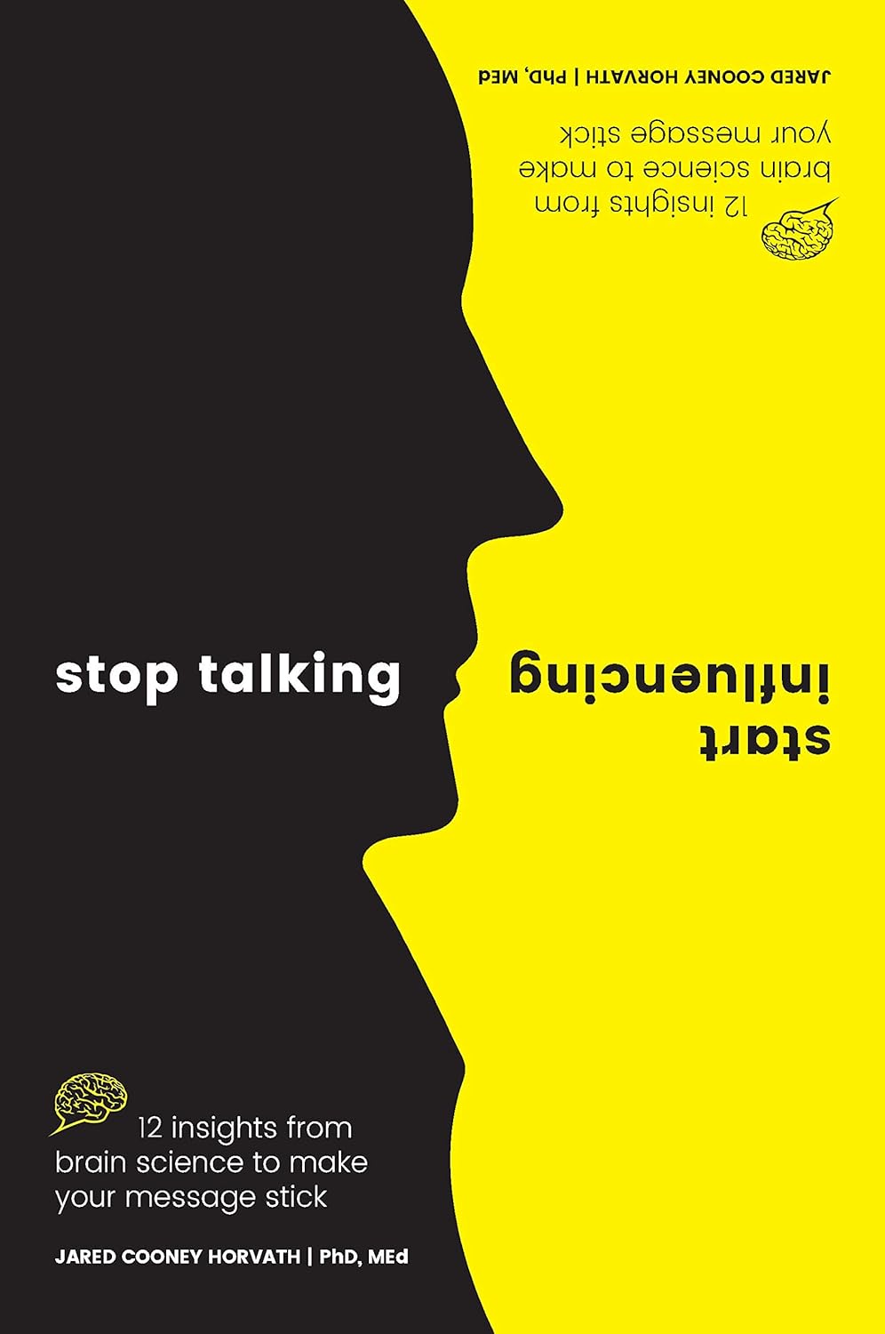 Stop Talking, Start Influencing